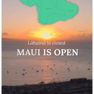 Maui is Open